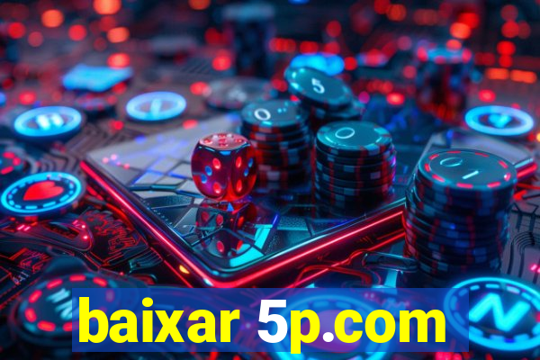 baixar 5p.com